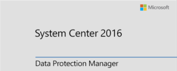 Microsoft Data Protection Manager 2016 - quick setup guide – Part 1